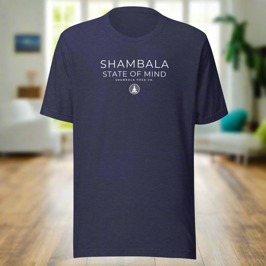 "Shambala State of Mind" Tee - Wear your Zen