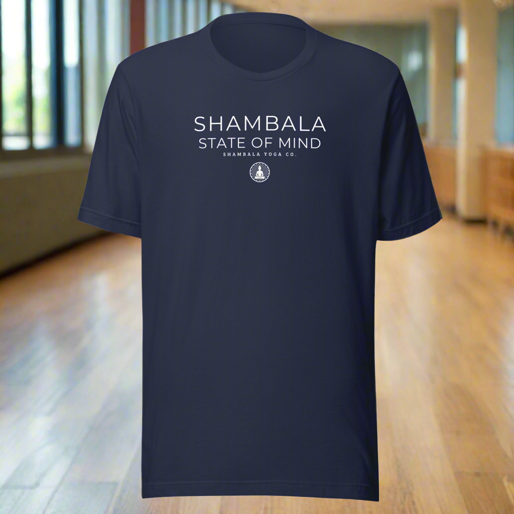 "Shambala State of Mind" Tee - Wear your Zen