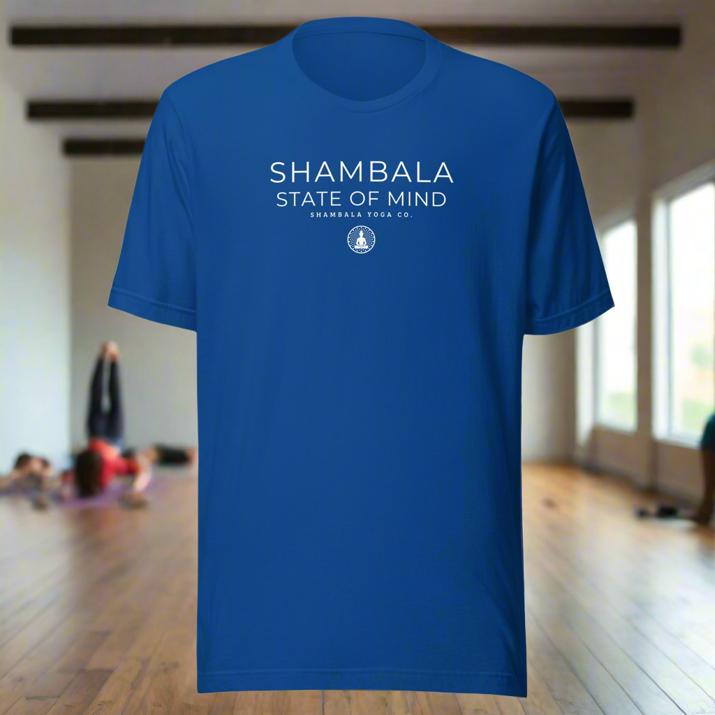 "Shambala State of Mind" Tee - Wear your Zen